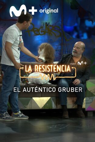 Lo + de los colaboradores. T(T5). Lo + de los... (T5): El auténtico Gruber - 21.6.22