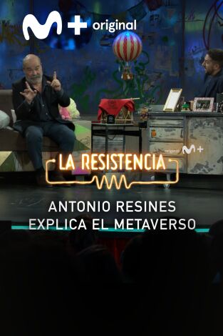 Lo + de los colaboradores. T(T5). Lo + de los... (T5): El Metaverso según Antonio Resines - 21.6.22
