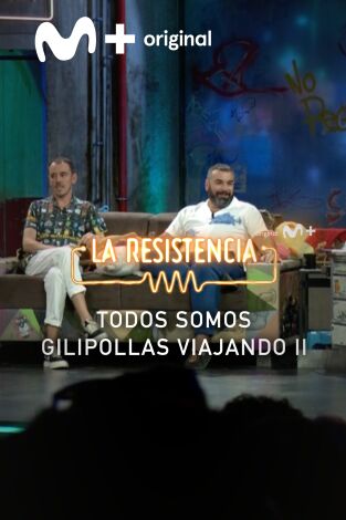 Lo + de los colaboradores. T(T5). Lo + de los... (T5): Los viajeros II - 28.6.22