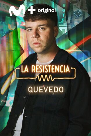 La Resistencia. T(T6). La Resistencia (T6): Quevedo