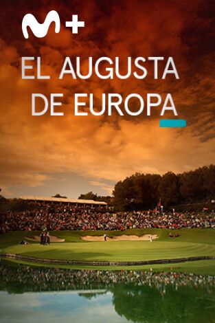 Sueños de Golf. T(2017). Sueños de Golf (2017): El Augusta de Europa