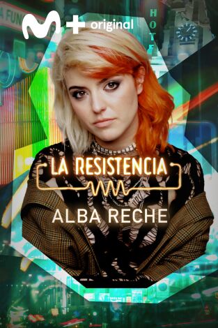 La Resistencia. T(T6). La Resistencia (T6): Alba Reche