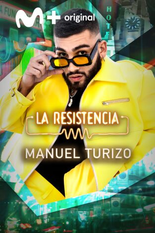 La Resistencia. T(T6). La Resistencia (T6): Manuel Turizo