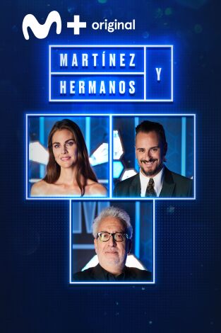 Martínez y Hermanos. T(T2). Martínez y Hermanos (T2): Leo Harlem, Amaia Salamanca y Asier Etxeandía