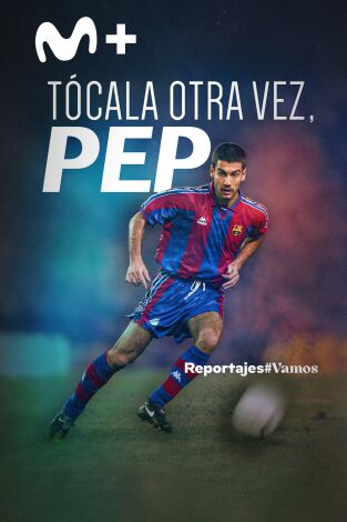 Tócala otra vez, Pep
