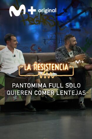 Lo + de los colaboradores. T(T6). Lo + de los... (T6): Pantomima Full no quiere comida fusión - 3.11.22