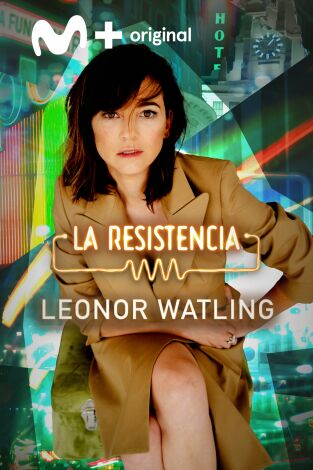 La Resistencia. T(T6). La Resistencia (T6): Leonor Watling