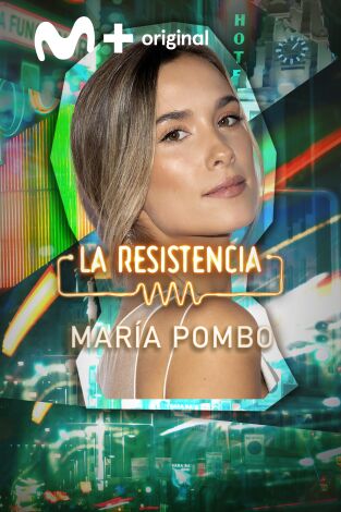 La Resistencia. T(T6). La Resistencia (T6): María Pombo