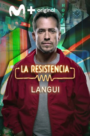 La Resistencia. T(T6). La Resistencia (T6): El Langui