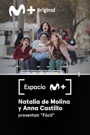 Espacio M+. T(T1). Espacio M+ (T1): Natalia de Molina y Anna Castillo presentan "Fácil"