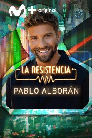 La Resistencia. T(T6). La Resistencia (T6): Pablo Alborán