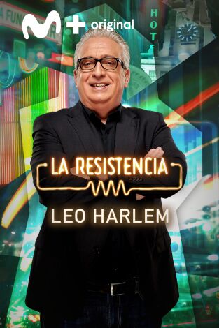 La Resistencia. T(T6). La Resistencia (T6): Leo Harlem