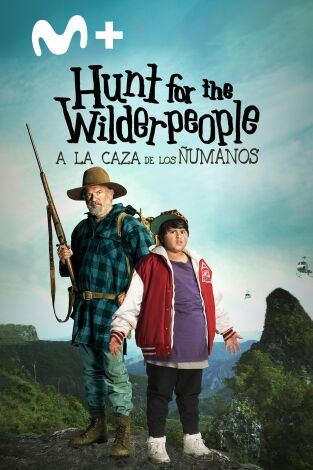 Hunt for the Wilderpeople (A la caza de los ñumanos)