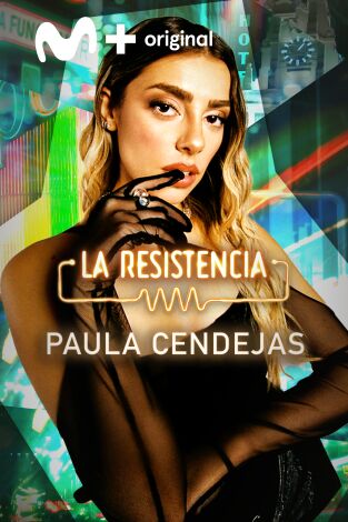 La Resistencia. T(T6). La Resistencia (T6): Paula Cendejas