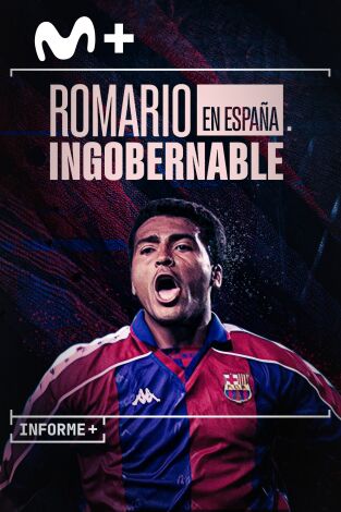 Informe Plus+. Romario en España