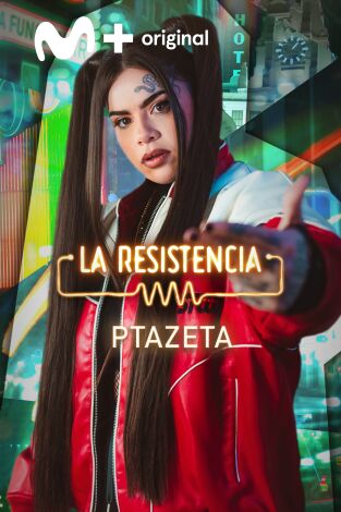 La Resistencia. T(T6). La Resistencia (T6): Ptazeta