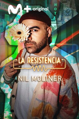 La Resistencia. T(T6). La Resistencia (T6): Nil Moliner