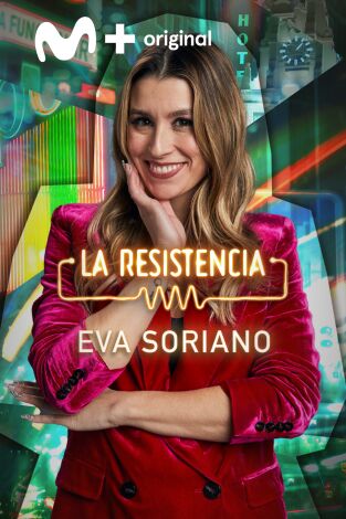 La Resistencia. T(T6). La Resistencia (T6): Eva Soriano