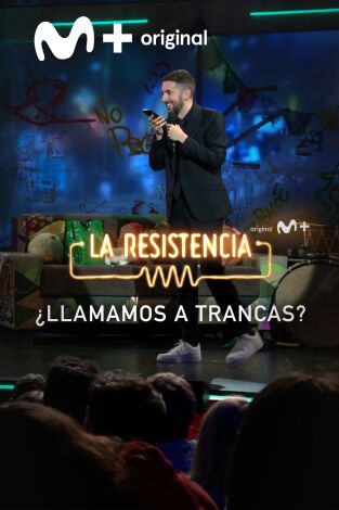 Lo + del público. T(T6). Lo + del público (T6): ¿Llamamos a Trancas? - 28.2.2023