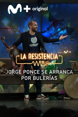Lo + de Ponce. T(T6). Lo + de Ponce (T6): Jorge Ponce se arranca por bulerías - 28.2.2023