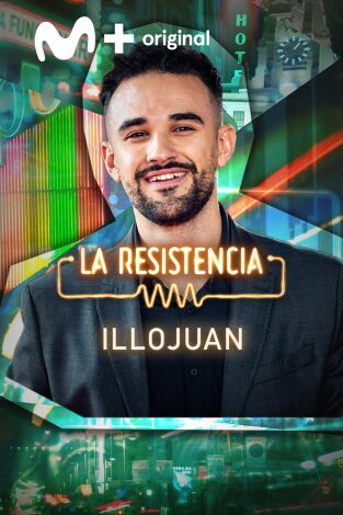 La Resistencia. T(T6). La Resistencia (T6): IlloJuan