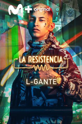 La Resistencia. T(T6). La Resistencia (T6): L- Gante