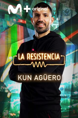 La Resistencia. T(T6). La Resistencia (T6): Kun Agüero
