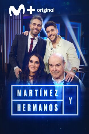 Martínez y Hermanos. T(T3). Martínez y Hermanos (T3): Antonio Resines, Martita de Graná y Antonio José