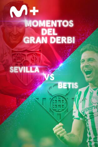 El Gran Derbi (Betis - Sevilla)