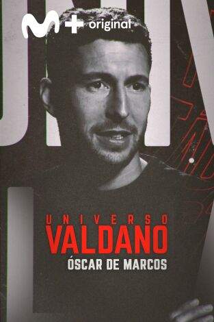 Universo Valdano. T(6). Universo Valdano (6): Óscar de Marcos
