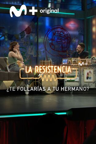 Lo + de los colaboradores. T(T6). Lo + de los... (T6): ¿Y si te acuestas con tu hermano? - 19.4.2023