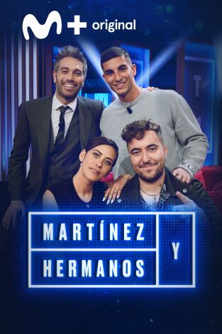 Martínez y Hermanos. T(T3). Martínez y Hermanos (T3): Ferrán Torres, María León y Beret
