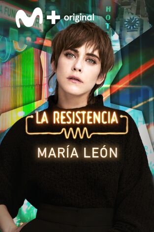 La Resistencia. T(T6). La Resistencia (T6): María León