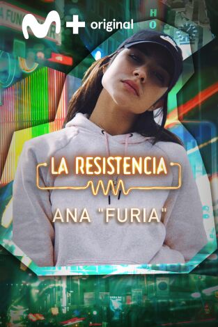 La Resistencia. T(T6). La Resistencia (T6): Ana Furia