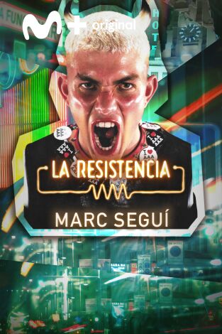 La Resistencia. T(T6). La Resistencia (T6): Marc Seguí