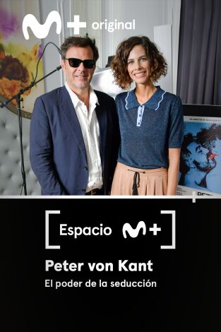 Espacio M+. T(T1). Espacio M+ (T1): Peter von Kant. El poder de la seducción