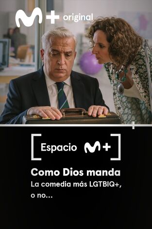 Espacio M+. T(T1). Espacio M+ (T1): Como Dios manda. La comedia más LGTBIQ+, o no...