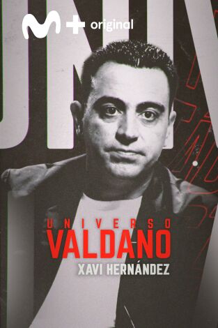 Universo Valdano. T(6). Universo Valdano (6): Xavi Hernández
