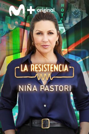 La Resistencia. T(T6). La Resistencia (T6): Niña Pastori