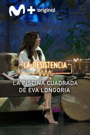 Lo + de las entrevistas de música. T(T6). Lo + de las... (T6): La piscina cuadrada de Eva Longoria - 4.7.2023