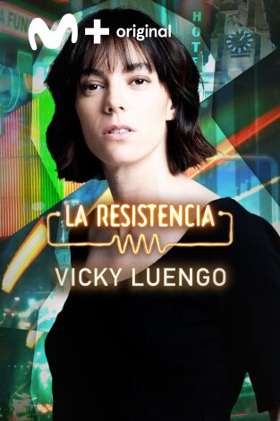 La Resistencia. T(T7). La Resistencia (T7): Victoria Luengo