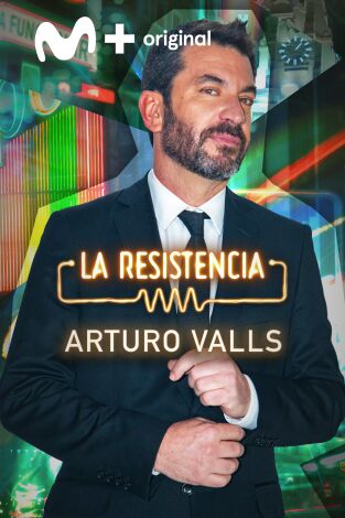 La Resistencia. T(T7). La Resistencia (T7): Arturo Valls