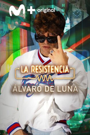 La Resistencia. T(T7). La Resistencia (T7): Álvaro de Luna