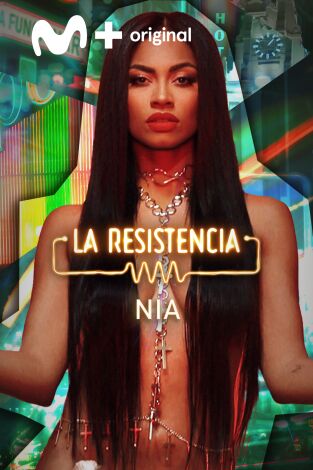 La Resistencia. T(T7). La Resistencia (T7): Nia