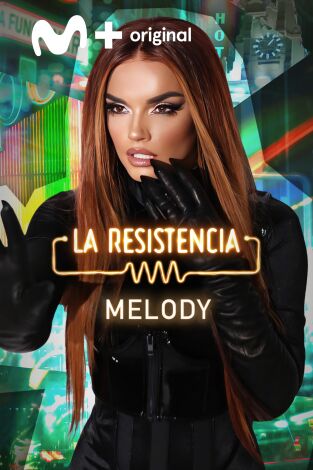 La Resistencia. T(T7). La Resistencia (T7): Melody