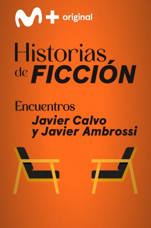 Encuentros. T(T1). Encuentros (T1): Javier Calvo y Javier Ambrossi