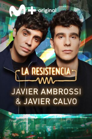 La Resistencia. T(T7). La Resistencia (T7): Javier Ambrossi & Javier Calvo
