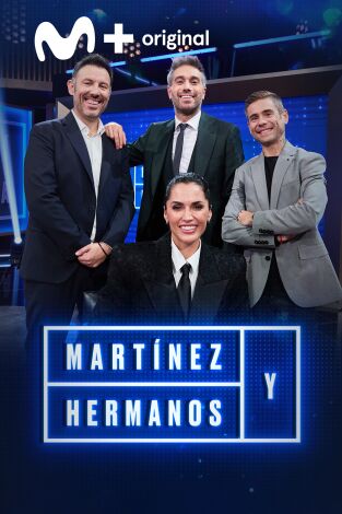 Martínez y Hermanos. T(T4). Martínez y Hermanos (T4): Michelle Calvó, Iñaki Urrutia y Álvaro Bautista