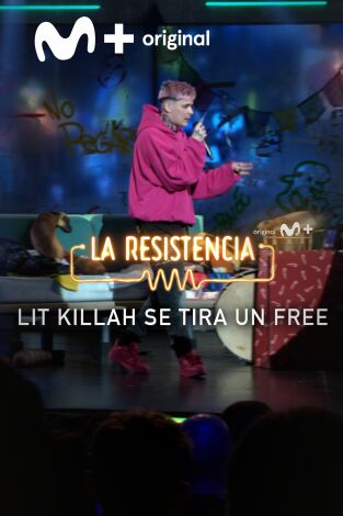 Lo + de los invitados. T(T7). Lo + de los... (T7): El free de Lit Killah en La Resistencia - 14.11.23