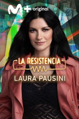 La Resistencia. T(T7). La Resistencia (T7): Laura Pausini